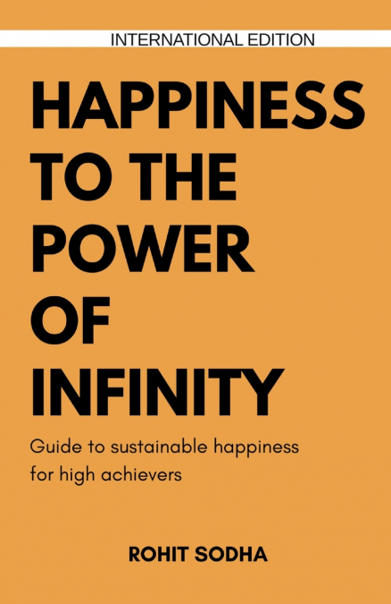 Happiness To The Power Of Infinity