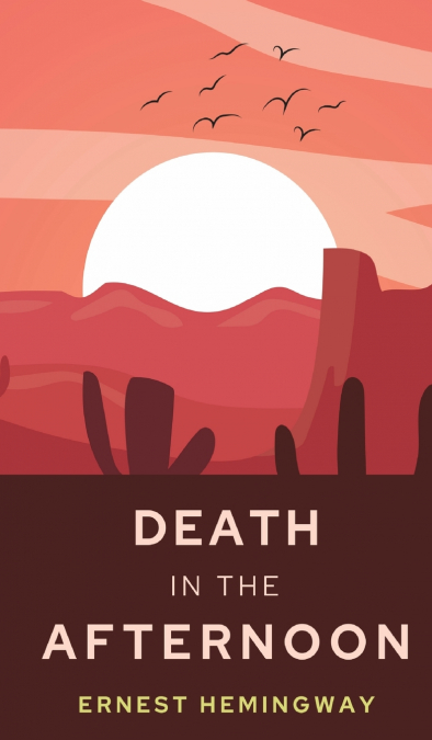 Death in the Afternoon