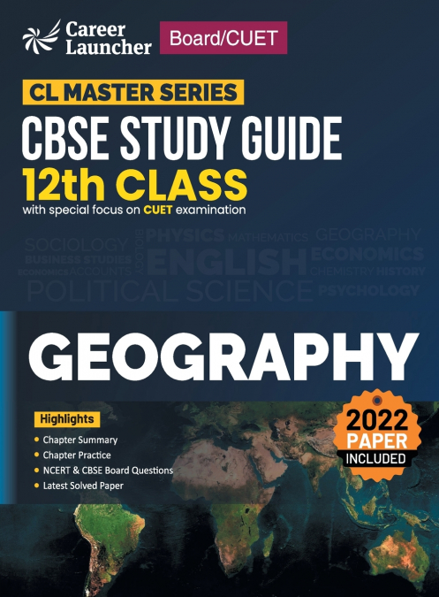 Board plus CUET 2023 CL Master Series - CBSE Study Guide - Class 12 - Geography