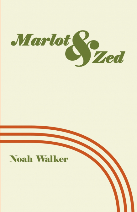 Marlot and Zed