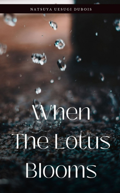When The Lotus Blooms