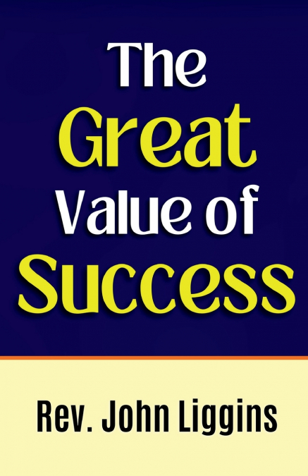 The Great Value of Success