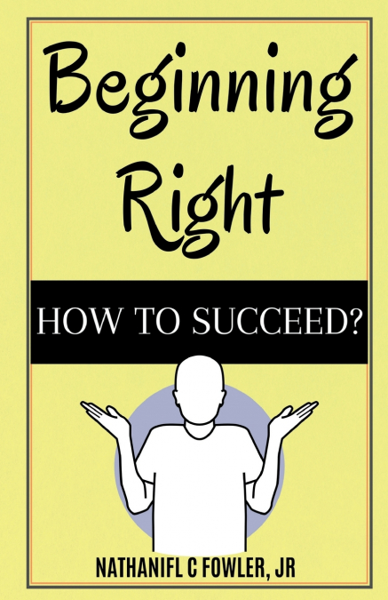 Beginning Right