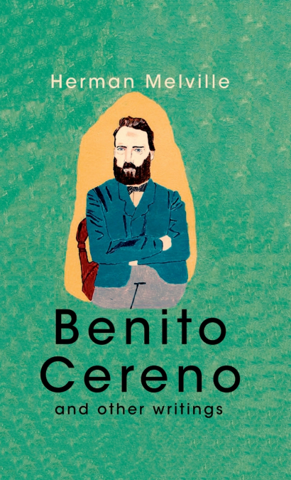 Benito Cereno And Other Writings