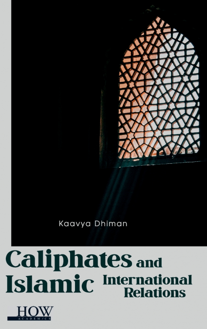 Caliphates and Islamic International Relations