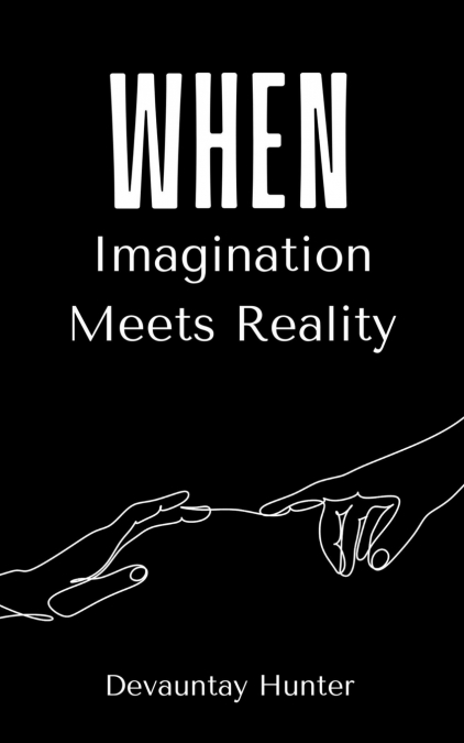 When Imagination Meets Reality