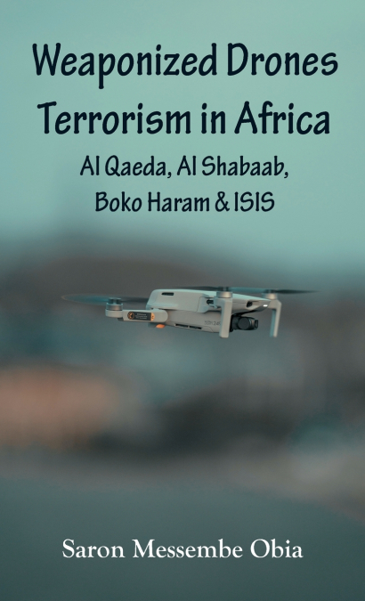 Weaponized Drones Terrorism in Africa