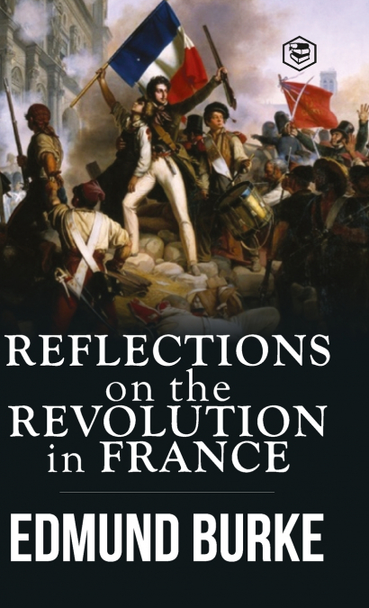 Reflections on the Revolution in France