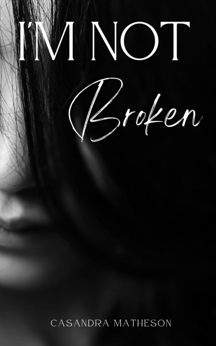 I’m Not Broken