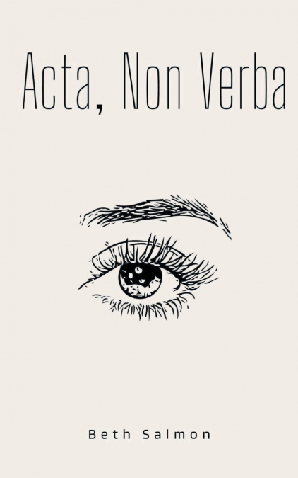 Acta, Non Verba