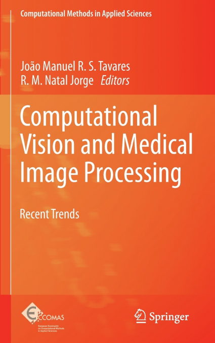 Computational Vision and Medical Image Processing