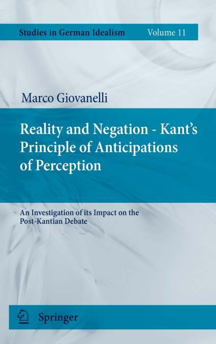 Reality and Negation - Kant’s Principle of Anticipations of Perception