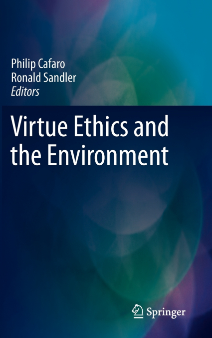 Virtue Ethics and the Environment