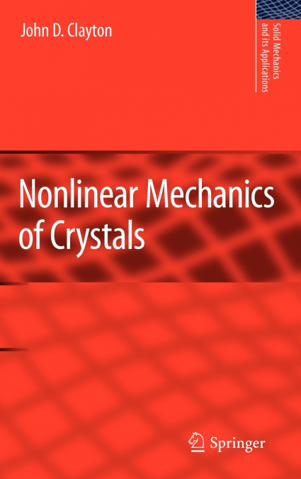Nonlinear Mechanics of Crystals