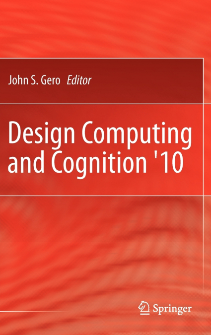 Design Computing and Cognition ’10