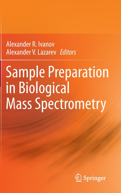 Sample Preparation in Biological Mass Spectrometry