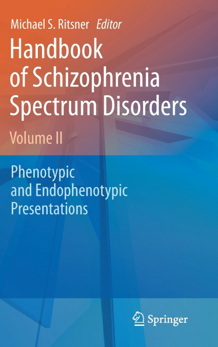 Handbook of Schizophrenia Spectrum Disorders, Volume 2