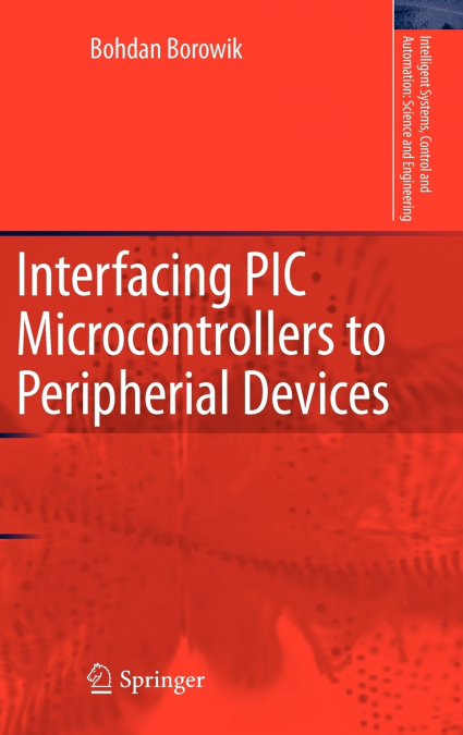 Interfacing PIC Microcontrollers to Peripherial Devices
