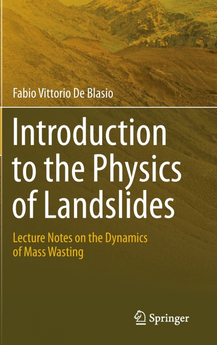 Introduction to the Physics of Landslides