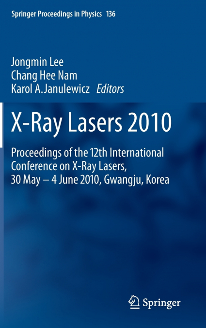 X-Ray Lasers 2010