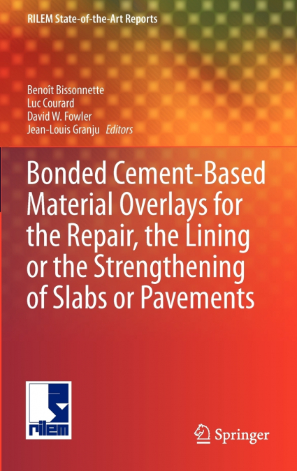 Bonded Cement-Based Material Overlays for the Repair, the Lining or the Strengthening of Slabs or Pavements