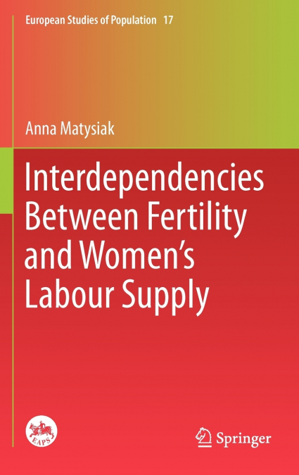 Interdependencies Between Fertility and Women’s Labour Supply