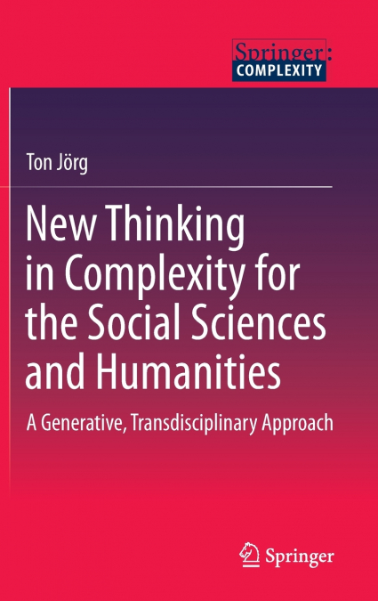 New Thinking in Complexity for the Social Sciences and Humanities
