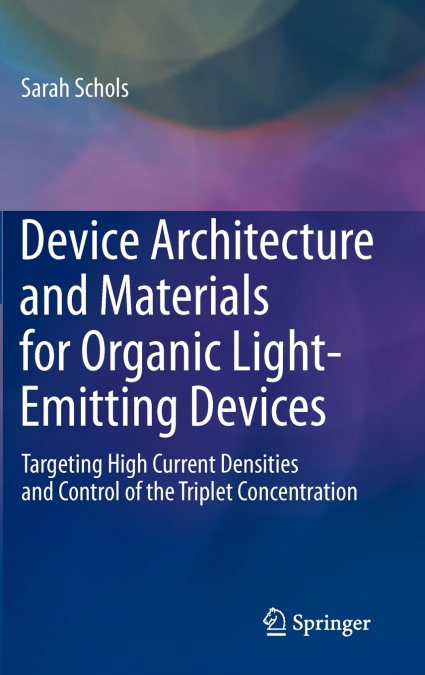 Device Architecture and Materials for Organic Light-Emitting Devices