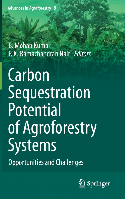 Carbon Sequestration Potential of Agroforestry Systems