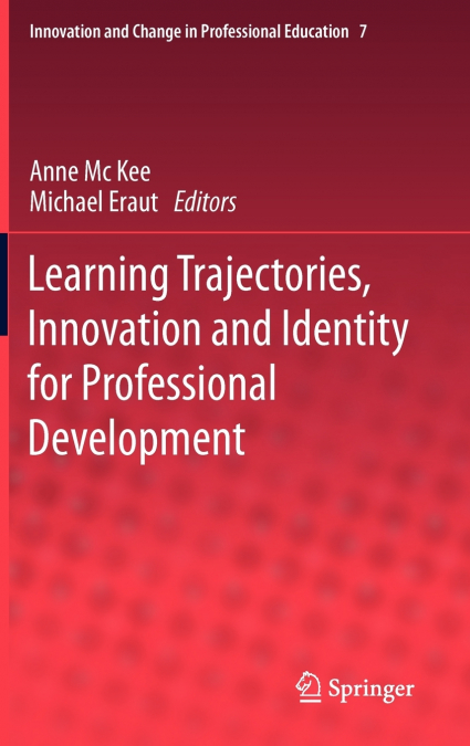 Learning Trajectories, Innovation and Identity for Professional Development