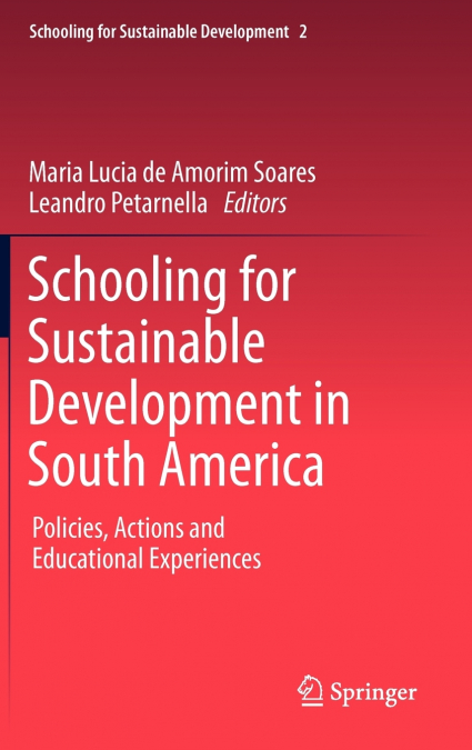 Schooling for Sustainable Development in South America