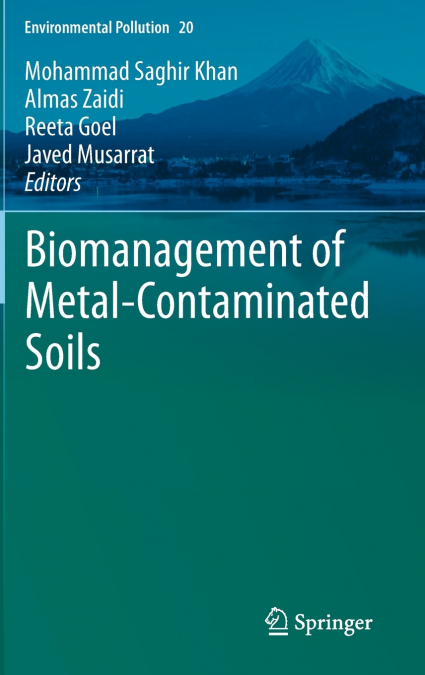Biomanagement of Metal-Contaminated Soils