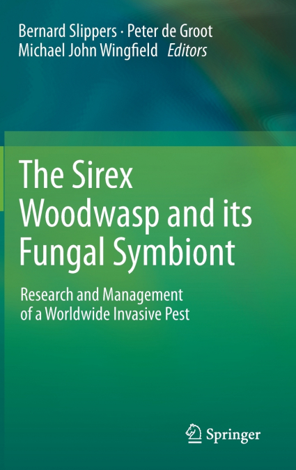 The Sirex Woodwasp and Its Fungal Symbiont