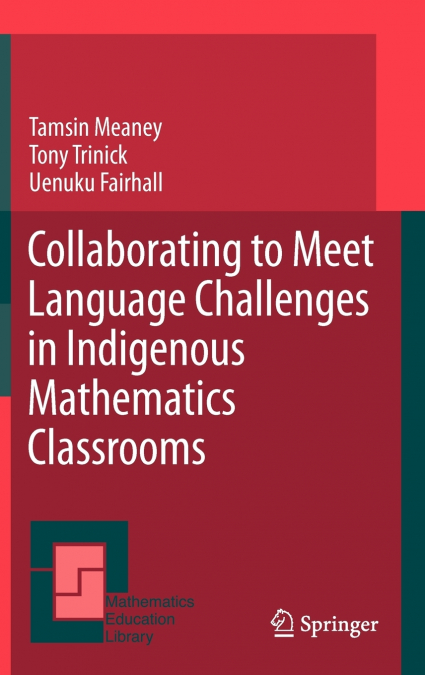 Collaborating to Meet Language Challenges in Indigenous Mathematics Classrooms