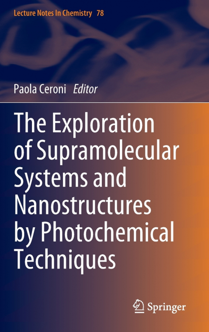 The Exploration of Supramolecular Systems and Nanostructures by Photochemical Techniques