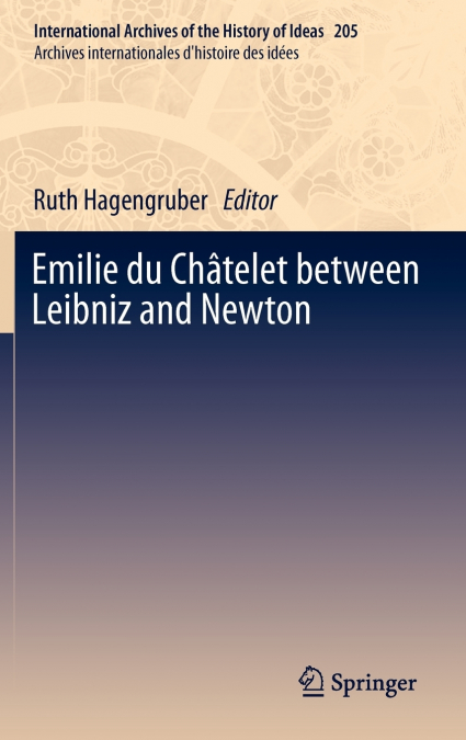 Emilie du Châtelet between Leibniz and Newton