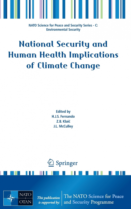 National Security and Human Health Implications of Climate Change