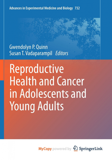 Reproductive Health and Cancer in Adolescents and Young Adults