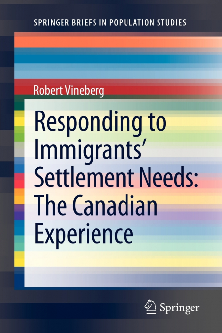Responding to Immigrants’ Settlement Needs