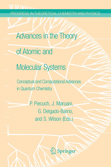 Advances in the Theory of Atomic and Molecular Systems