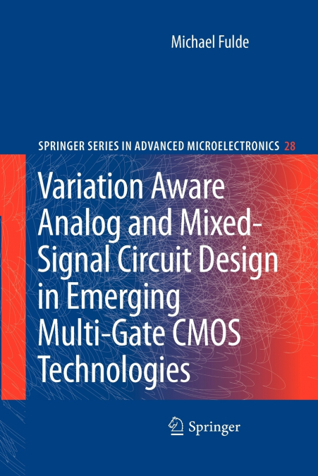 Variation Aware Analog and Mixed-Signal Circuit Design in Emerging Multi-Gate CMOS Technologies