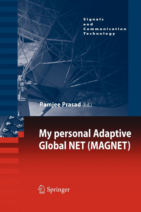 My personal Adaptive Global NET (MAGNET)