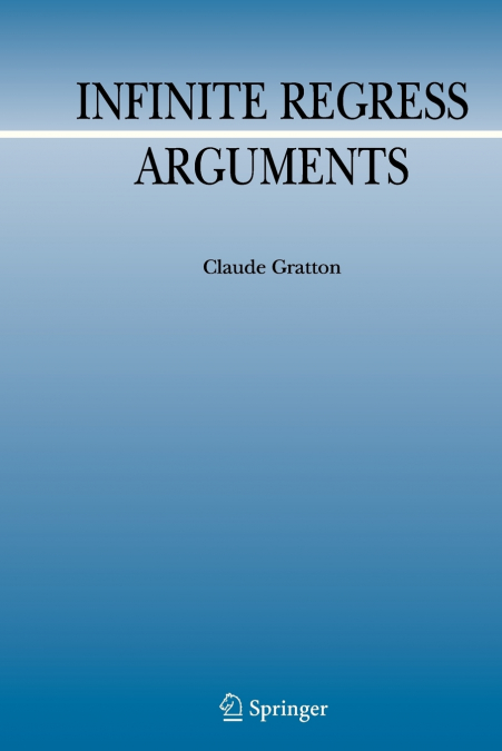 Infinite Regress Arguments