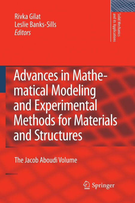 Advances in Mathematical Modeling and Experimental Methods for Materials and Structures
