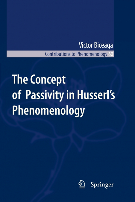 The Concept of Passivity in Husserl’s Phenomenology