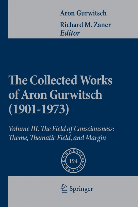 The Collected Works of Aron Gurwitsch (1901-1973)