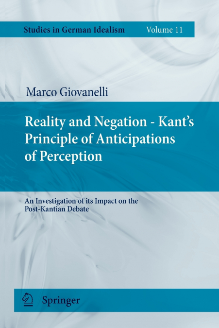 Reality and Negation - Kant’s Principle of Anticipations of Perception