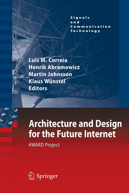 Architecture and Design for the Future Internet