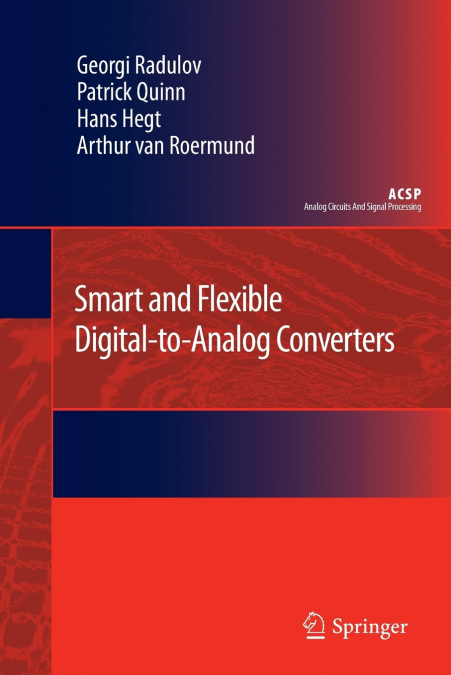 Smart and Flexible Digital-to-Analog Converters