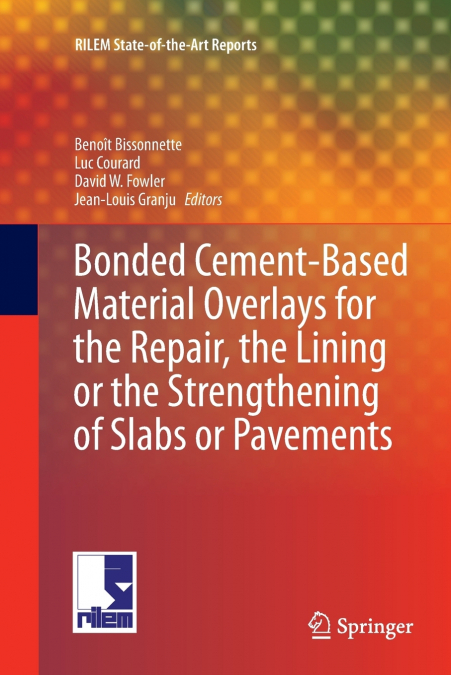 Bonded Cement-Based Material Overlays for the Repair, the Lining or the Strengthening of Slabs or Pavements
